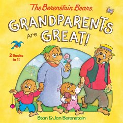 Grandparents Are Great! (the Berenstain Bears) - Berenstain, Stan; Berenstain, Jan