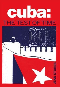 Cuba the Test of Time - Stubbs, Jean