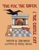The Fox, the Raven, & the Castle Cat