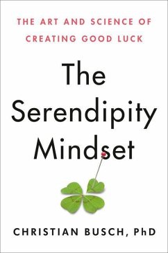 The Serendipity Mindset - Busch, Christian