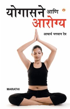 Yogashan Ane Swasthya - Dev, Acharya Bhagwan