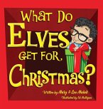 What Do Elves Get For Christmas?
