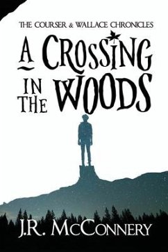 A Crossing in the Woods - McConnery, J. R.