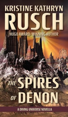 The Spires of Denon - Rusch, Kristine Kathryn