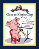 The Reading Pig Goes to Music Class