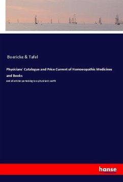 Physicians' Catalogue and Price Current of Homoeopathic Medicines and Books - Boericke & Tafel