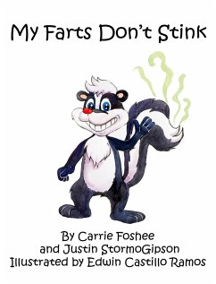 My Farts Don't Stink - Foshee, Carrie; Stormogipson, Justin