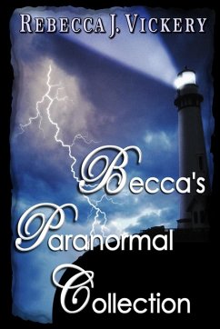 Becca's Paranormal Collection - Vickery, Rebecca J.