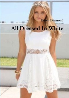 All Dressed In White - Diamond, Dawn
