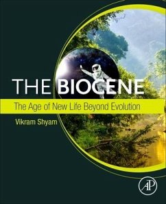 The Biocene: The Age of New Life Beyond Evolution - Shyam, Vikram