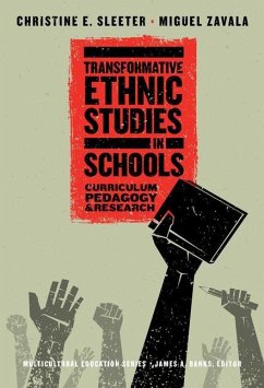 Transformative Ethnic Studies in Schools - Sleeter, Christine E; Zavala, Miguel