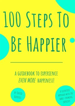 100 Steps To Be Happier - Burvill, David