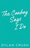 The Cowboy Says I Do