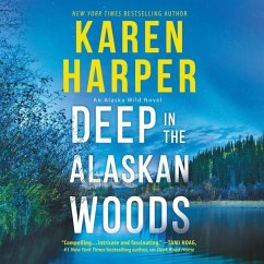 Deep in the Alaskan Woods - Harper, Karen