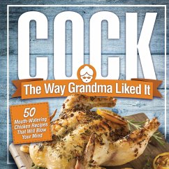 Cock, The Way Grandma Liked It - Konik, Anna