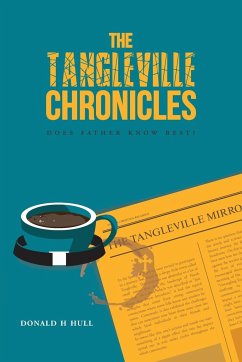 The Tangleville Chronicles - Hull, Donald H