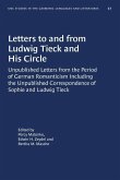 Letters to and from Ludwig Tieck and His Circle