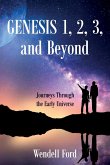 Genesis 1, 2, 3, and Beyond