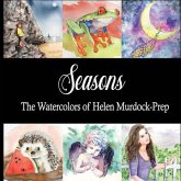 Seasons: The Watercolors of Helen Murdock-Prep