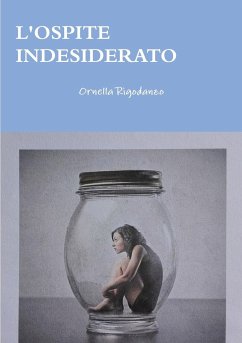 L'OSPITE INDESIDERATO - Rigodanzo, Ornella