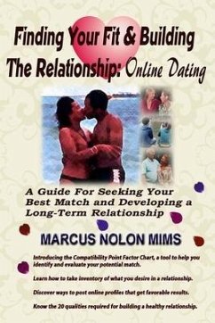 Finding Your Fit and Building the Relationship: Online Dating - Mims, Marcus Nolon