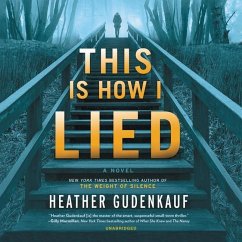 This Is How I Lied - Gudenkauf, Heather
