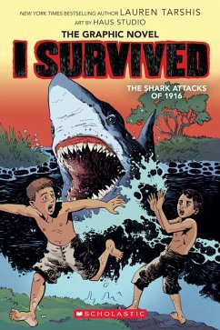 I Survived the Shark Attacks of 1916: A Graphic Novel (I Survived Graphic Novel #2) - Tarshis, Lauren