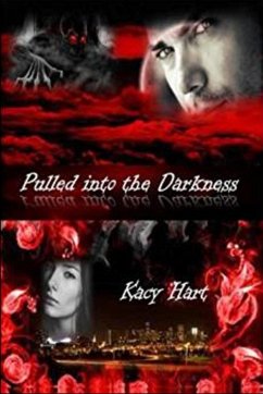 Pulled into the Darkness - Hart, Kacy
