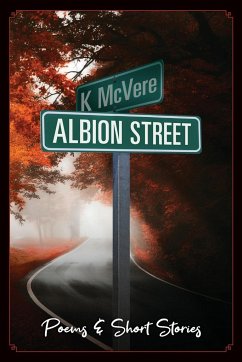 Albion Street Poems & Short Stories - McVere, K.