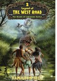 Legend of the West Road