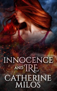 Innocence and Ire - Milos, Catherine