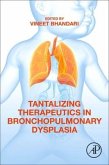 Tantalizing Therapeutics in Bronchopulmonary Dysplasia