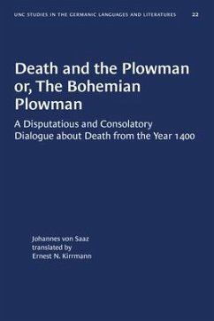 Death and the Plowman Or, the Bohemian Plowman - Saaz, Johannes Von