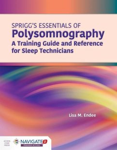Spriggs's Essentials of Polysomnography: A Training Guide and Reference for Sleep Technicians - Endee, Lisa M