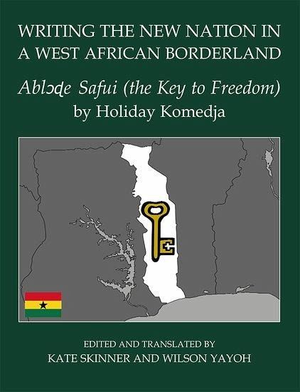 Writing the New Nation in a West African Borderland Writing the New Nation in a West African Borderland