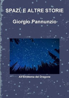 SPAZI, E ALTRE STORIE - Pannunzio, Giorgio