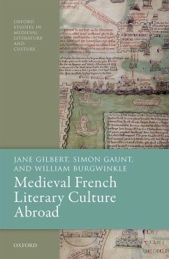 Medieval French Literary Culture Abroad - Gilbert, Jane; Gaunt, Simon; Burgwinkle, William