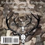 Rattlesnakes, Quails & Whitetails