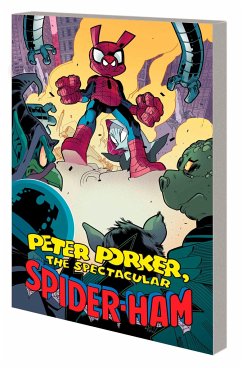 Peter Porker, the Spectacular Spider-Ham: The Complete Collection Vol. 2 - Mellor, Steve; Eury, Michael; Fingeroth, Danny