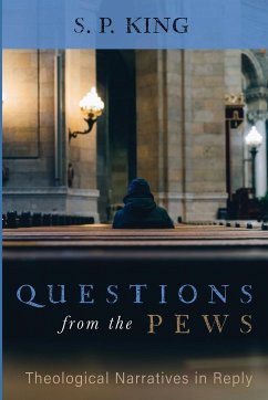 Questions from the Pews - King, S. P.