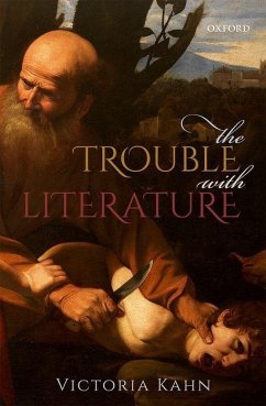 The Trouble with Literature - Kahn, Victoria