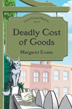 Deadly Cost of Goods - Evans, Margaret