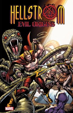 Hellstrom: Evil Origins - Friedrich, Gary; Claremont, Chris; DeMatteis, J.M.
