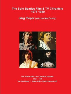 The Solo Beatles Film & TV Chronicle 1971-1980 - Pieper, Jörg