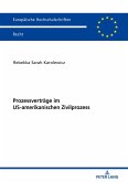 Prozessverträge im US-amerikanischen Zivilprozess