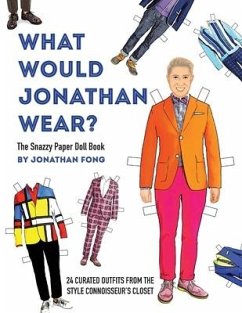 What Would Jonathan Wear?: The Snazzy Paper Doll Book - Fong, Jonathan