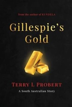 Gillespie's Gold - Probert, Terry L