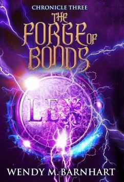 The Forge of Bonds - Barnhart, Wendy M.