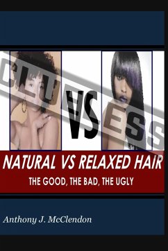 Natural vs. Relaxed Hair - McClendon, Anthony J.