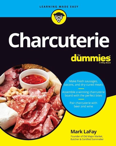 Charcuterie For Dummies Charcuterie For Dummies